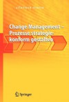 Change Management - Prozesse Strategiekonform Gestalten - Günther Schuh