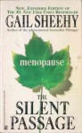 Menopause: The Silent Passage - Gail Sheehy