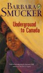 Underground to Canada: A Penguin Group (Canada) Enriched E-Book - Barbara Smucker