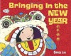 Bringing in the New Year (Read to a Child!) - Grace Lin