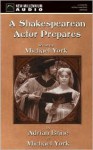 A Shakespearean Actor Prepares (Audio) - Adrian Brine, Michael York