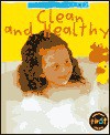 Clean And Healthy - Angela Royston