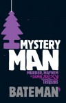 Mystery Man - Bateman