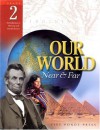 Our World Near And Far (Grade 2) - Joy Masoff