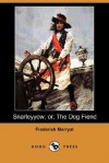 Snarleyyow; Or, the Dog Fiend (Dodo Press) - Frederick Marryat
