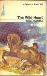 The Wild Heart - Helen Griffiths