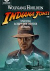 Indiana Jones und das Schiff der Götter - Wolfgang Hohlbein