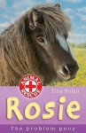 Rosie: The Problem Pony - Tina Nolan, Sharon Rentta