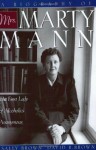 A Biography of Mrs Marty Mann: The First Lady of Alcoholics Anonymous - David R. Brown, Sally Brown