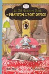 The Phantom of the Post Office - Kate Klise, M. Sarah Klise