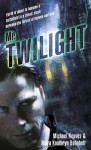 Mr. Twilight - Michael Reaves, Maya Kaathryn Bohnhoff