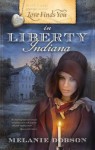 Love Finds You in Liberty, Indiana - Melanie Dobson