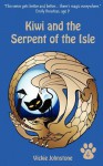 Kiwi and the Serpent of the Isle - Vickie Johnstone