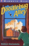 Doodlebug Alley - Robert Swindells