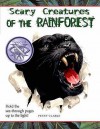 Scary Creatures Of The Rainforest (Scary Creatures) - Penny Clarke