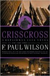 Crisscross: A Repairman Jack Novel - F. Paul Wilson