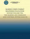 Marine Corps Combat Readiness Evaluation System Volume VIII, the Marine Air Command and Control System - Department Of The Navy