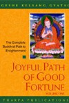 Joyful Path of Good Fortune: The Complete Buddhist Path to Enlightment (Audio) - Kelsang Gyatso