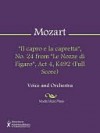 "Il capro e la capretta", No. 24 from "Le Nozze di Figaro", Act 4, K492 (Full Score) - Wolfgang Amadeus Mozart