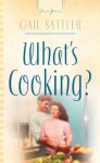 What's Cooking (Truly Yours Digital Editions) - Gail Sattler