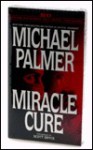 Miracle Cure (Audio) - Michael Palmer, Scott Bryce