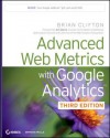 Advanced Web Metrics with Google Analytics - Brian Clifton