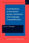 Contributions to Functional Syntax, Semantics and Language Comprehension - Petr Sgall