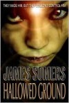 Hallowed Ground (Hallowed - James Somers