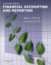 Financial Accounting And Reporting - Barry J. Elliott, Jamie Elliott