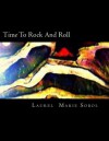 Time to Rock and Roll - Laurel Marie Sobol