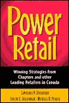 Power Retail: Winning Strategies from Chapters and Other Leading Retailers in Canada - Lawrence N. Stevenson, Michael R. Pearce