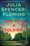 One Was a Soldier (Clare Fergusson and Russ Van Alstyne Mysteries, #7) - Julia Spencer-Fleming