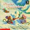 Winter Wonderland (Read with Me Cartwheel Books) - Dick Smith, Felix Bernard, Jacqueline Rogers