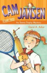 Cam Jansen and the Tennis Trophy Mystery - David A. Adler, Susanna Natti