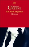 Ein Sohn Englands : Roman - Graham Greene