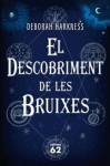 El descobriment de les bruixes - Deborah Harkness