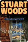 Hot Mahogany (Stone Barrington, #15) - Stuart Woods