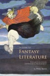 A Guide to Fantasy Literature - Philip Martin