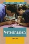 Veterinarian (Exploring Careers) - Peggy J. Parks