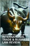 International Trade and Business Law Review, Volume XII - Roger Jones, Gabriel Moens, Elizabeth Kowaleski-Wallace