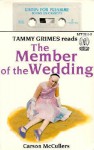 The Member of the Wedding - Carson McCullers, Tammy Grimes