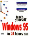 Teach Yourself Windows 95 in 24 Hours - Greg M. Perry