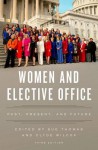 Women and Elective Office: Past, Present, and Future - Sue Thomas, Clyde Wilcox