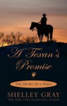 A Texan's Promise (Heart of a Hero #1) - Shelley Gray