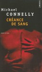 Créance de sang - Michael Connelly, Robert Pépin