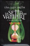 La setta dei vampiri. L'alba oscura - L.J. Smith, Roberto Lanzi