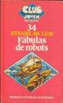 Fábulas de Robots - Stanisław Lem