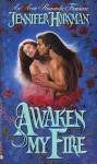 Awaken My Fire - Jennifer Horsman