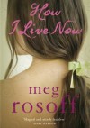 How I Live Now - Meg Rosoff