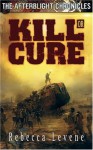 Kill or Cure - Rebecca Levene